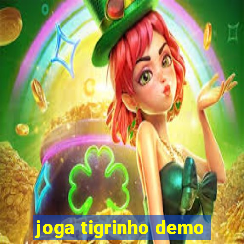 joga tigrinho demo